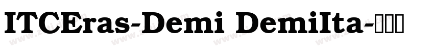 ITCEras-Demi DemiIta字体转换
